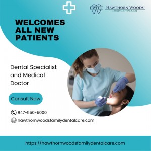 Hawthorn Woods Family Dental Care Welcomes All New Patients