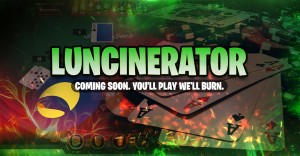 Luncinerator, Lunc burn