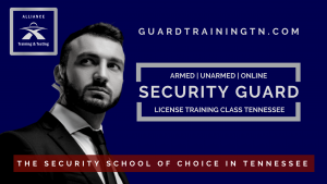5 Star Rated Security License Training In Nashville TN Alliance Training and Testing GuardTrainingTN