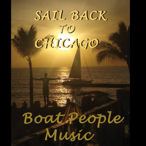 boat people cover Sail Back To Chicago
