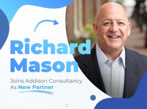 Addison Consultancy Welcomes Richard Mason as Senior Partner