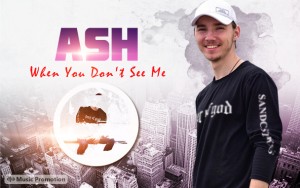 Ash-When You Don't See Me
