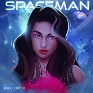 ‘Spaceman’ by Nika Borouj