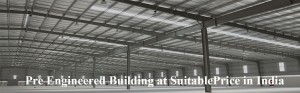 Pre engineered buildings manufacturers chennai