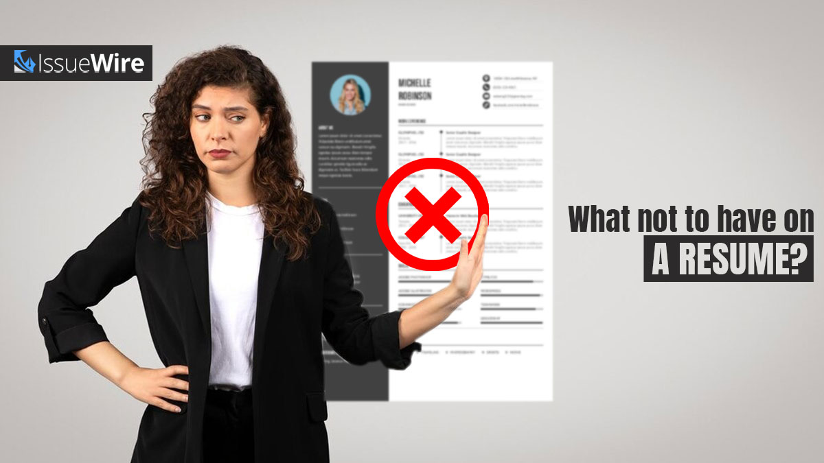 What Not to Have on a Resume?