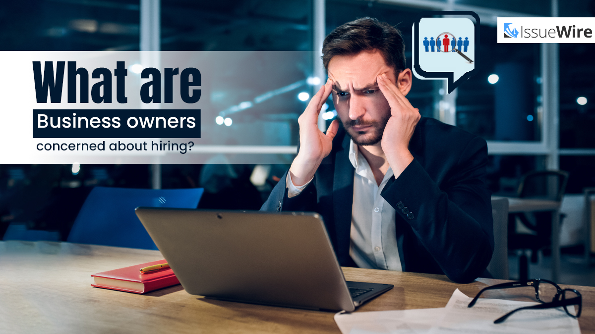 What are Business Owners Concerned About Hiring?
