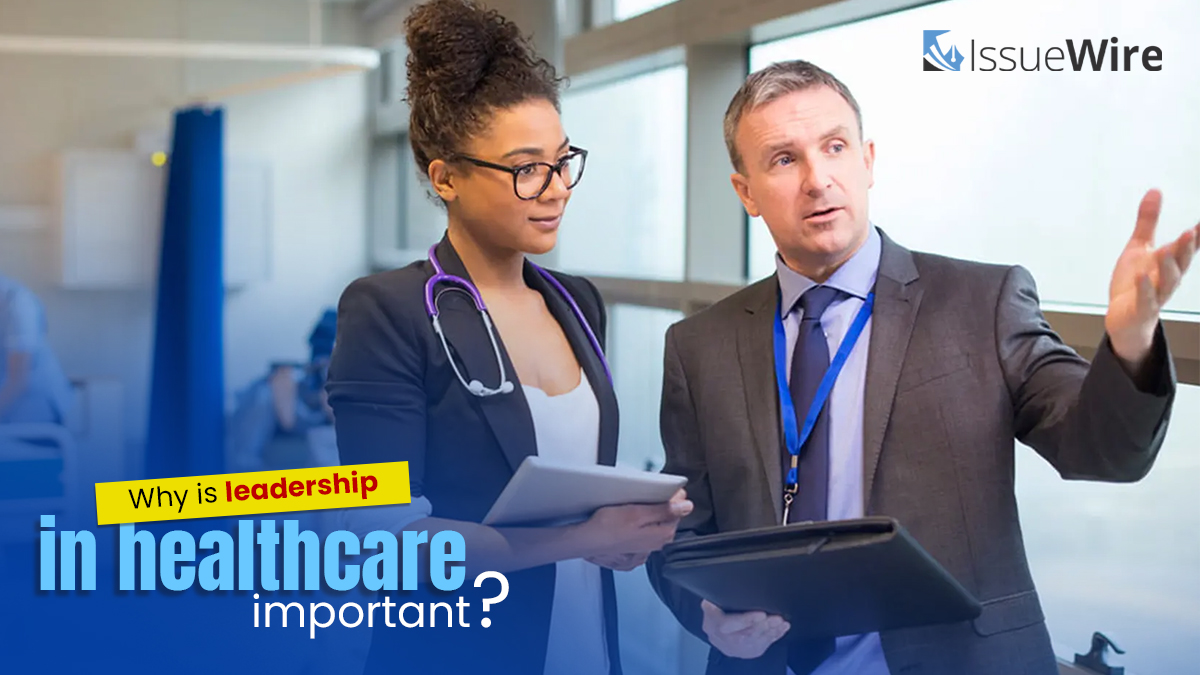 Why is Leadership in Healthcare Important?