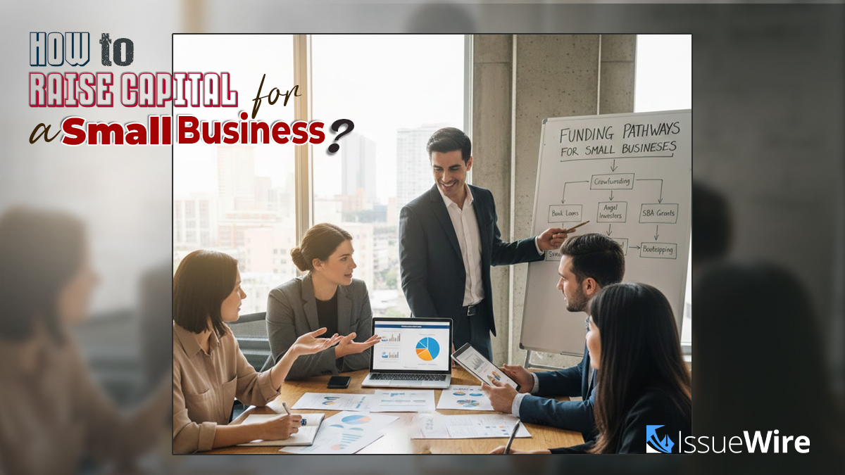 How to Raise Capital for a Small Business?