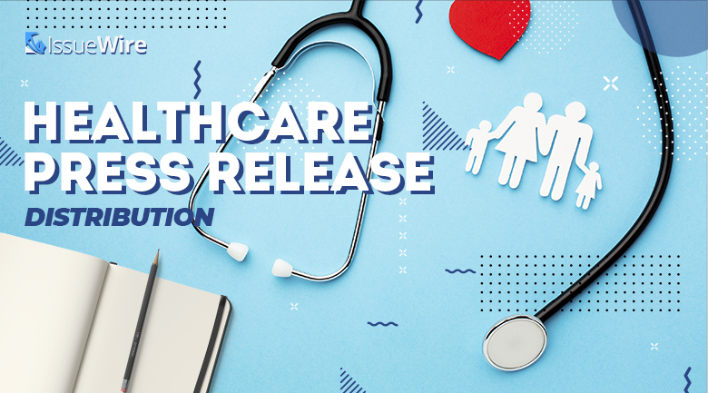 Healthcare Press Release Distribution 2021