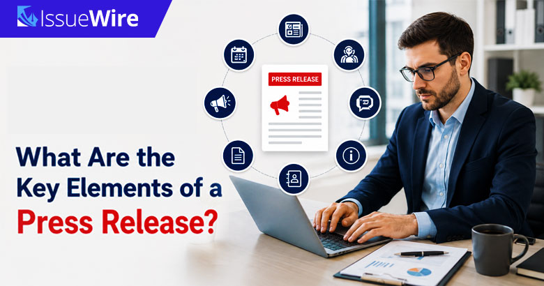 What are the Key Elements of a Press Release?