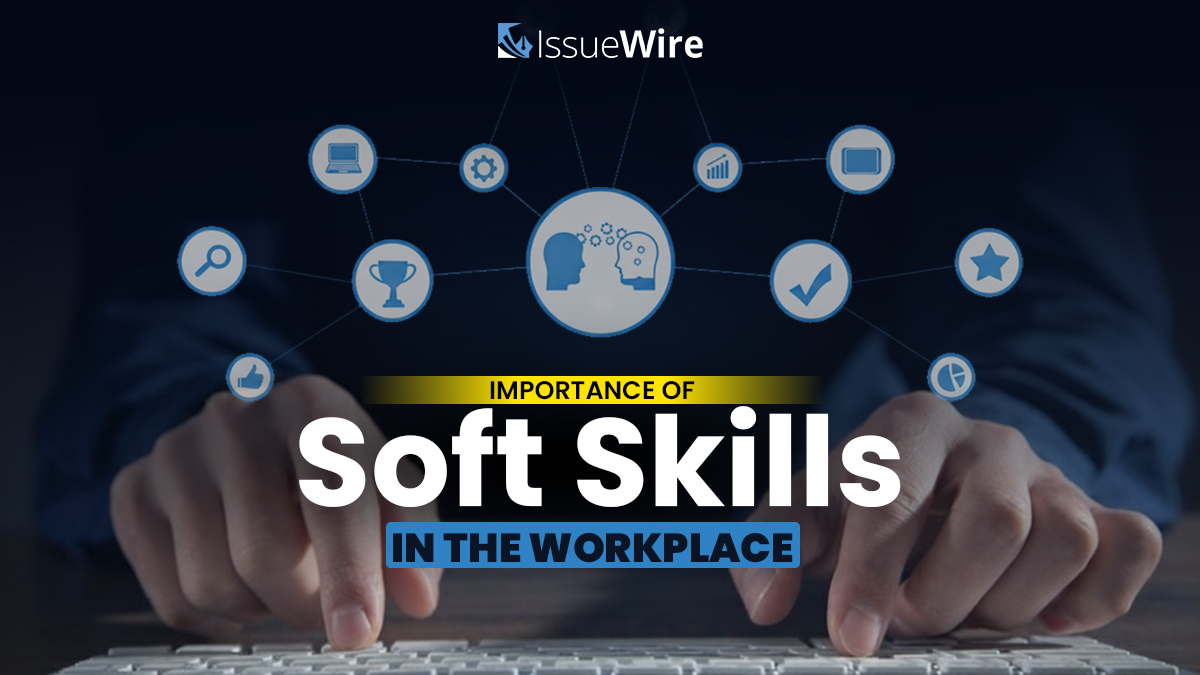 Importance of Soft Skills in the Workplace