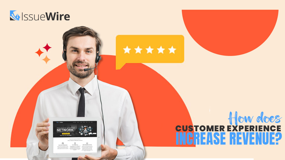 How Does Customer Experience Increase Revenue?