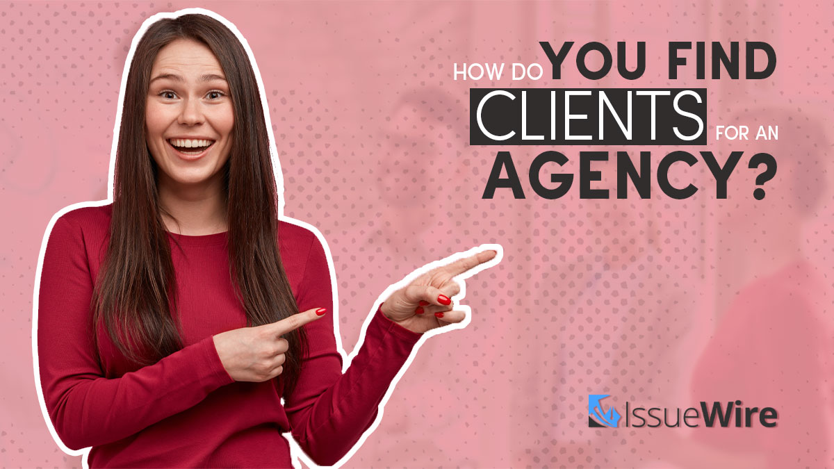 How do you Find Clients for an Agency?