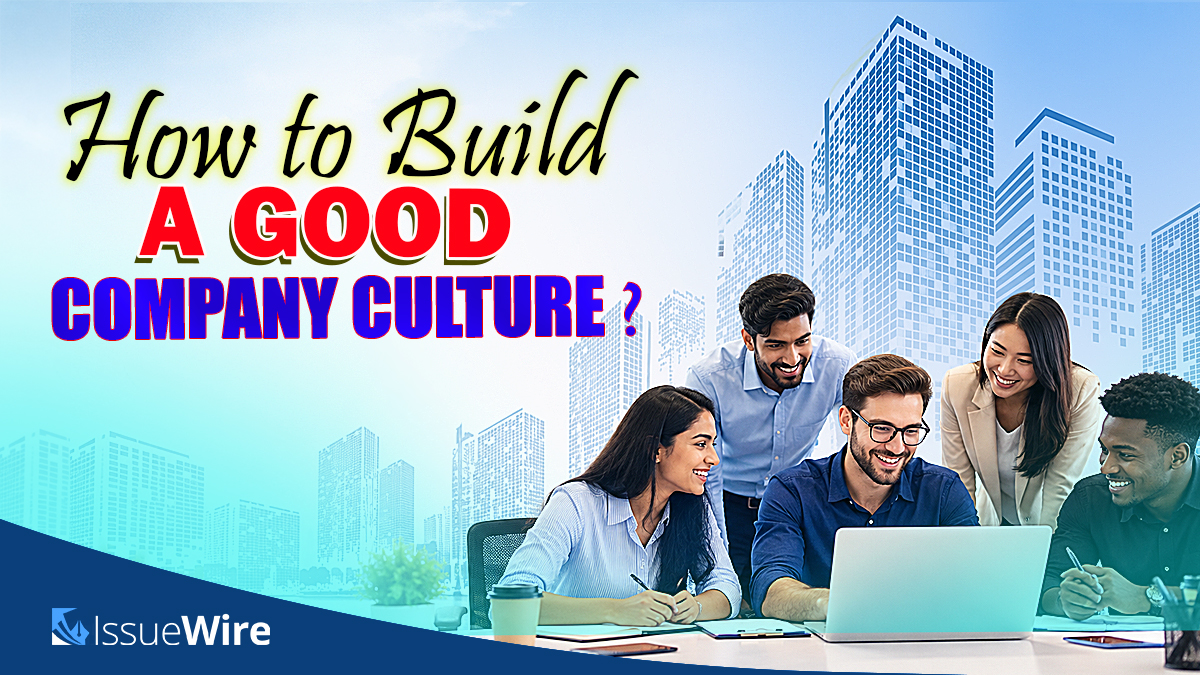 How to Build a Good Company Culture?