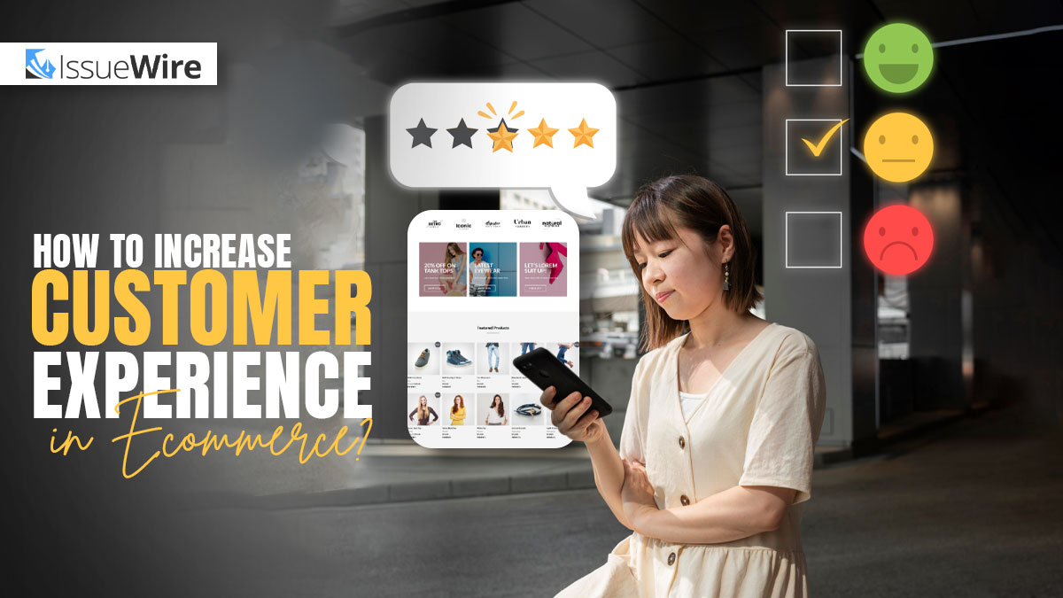 How to Increase Customer Experience in E-Commerce?