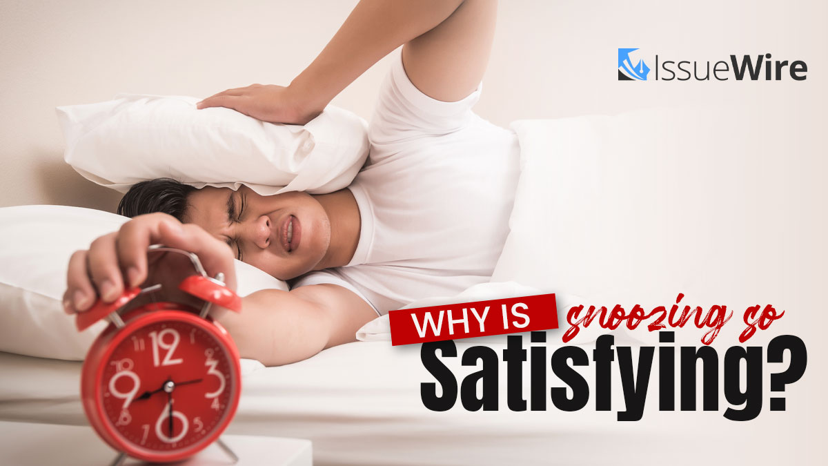 Why is Snoozing So Satisfying?