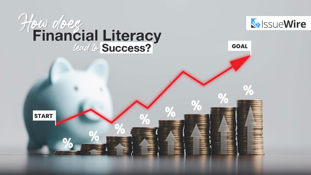 How Does Financial Literacy Lead to Success?