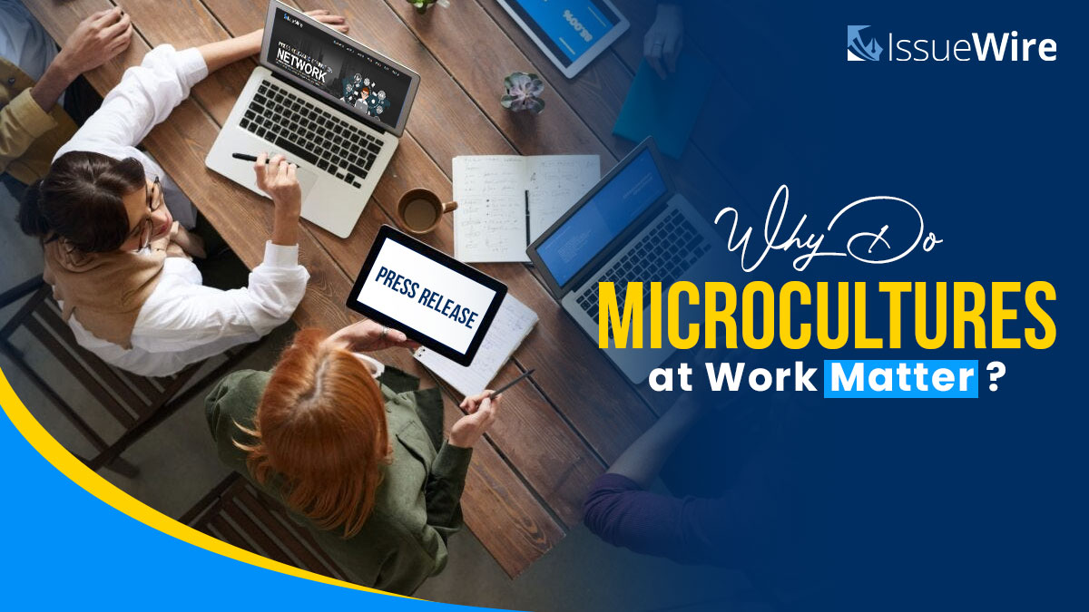 Why Do Microcultures at Work Matter?