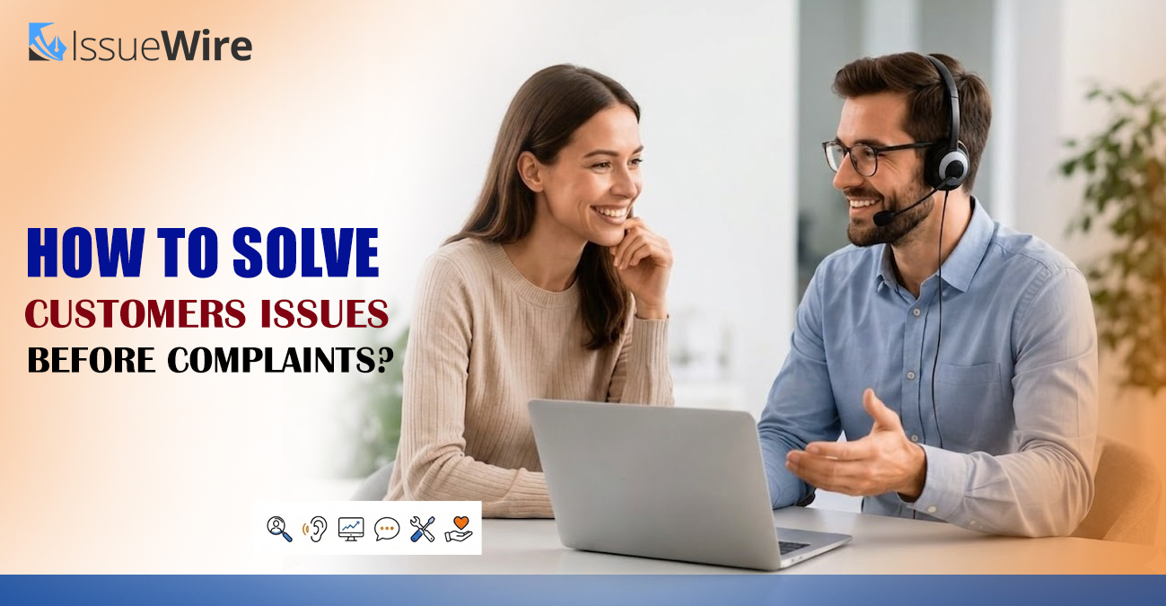 How to Solve Customers Issues Before Complaints?