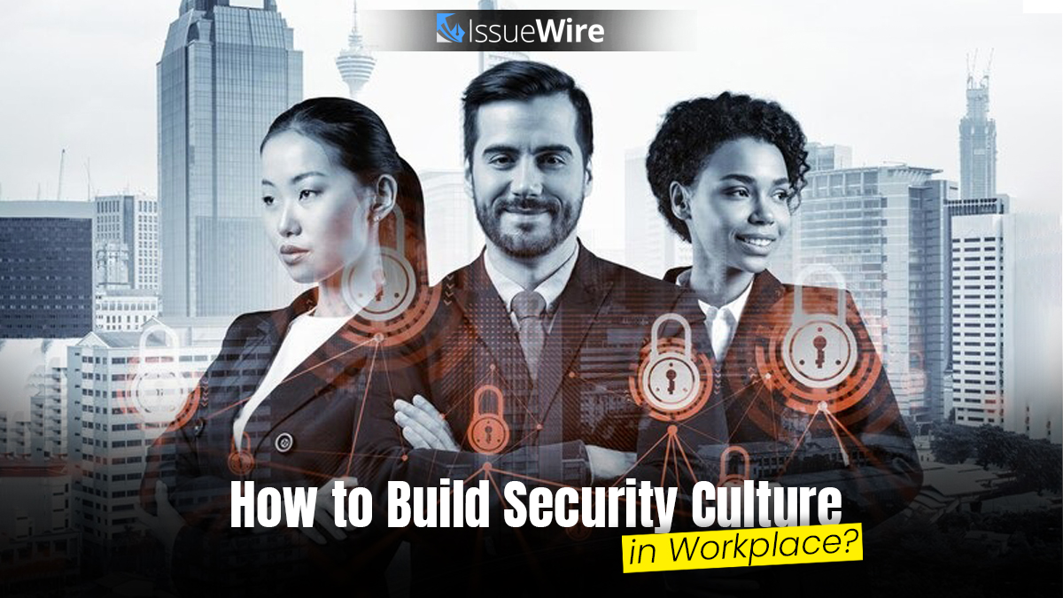 How to build security culture in workplace?