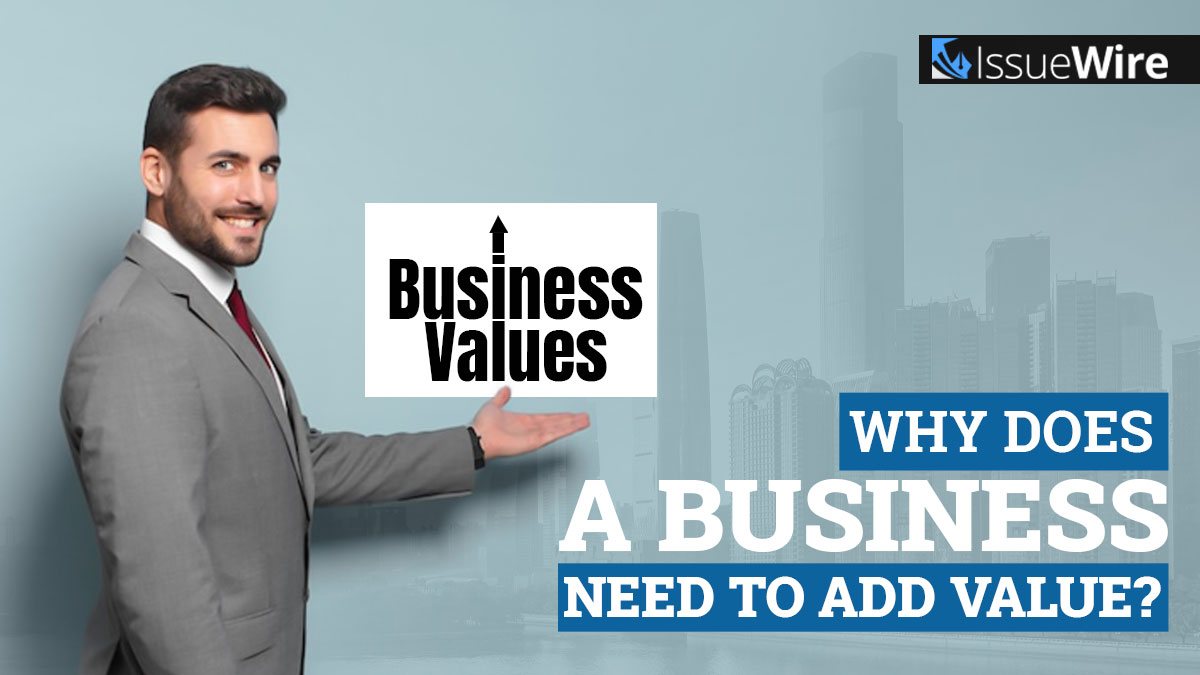 Why Does a Business Need to Add Value?