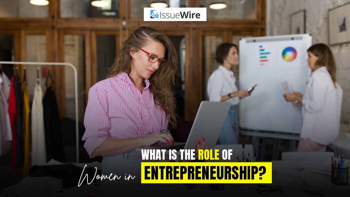 What is the Role of Women in Entrepreneurship?