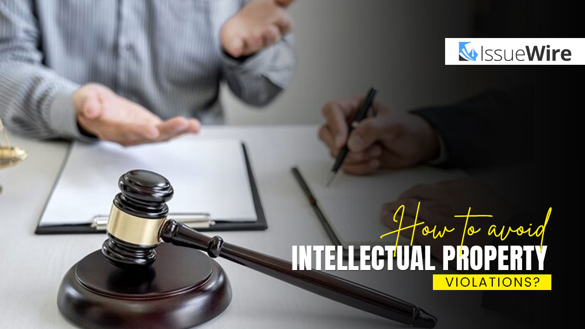 How to Avoid Intellectual Property Violations?