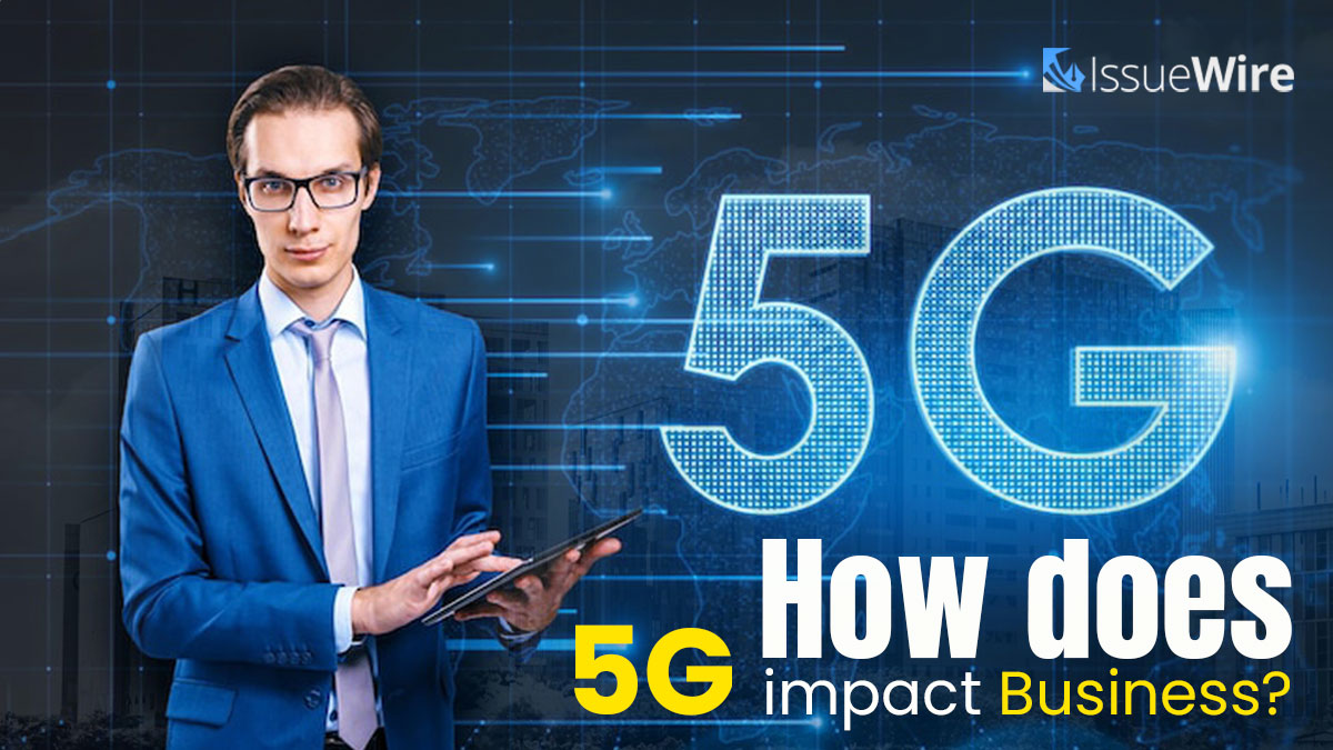 How Does 5G Impact Business?