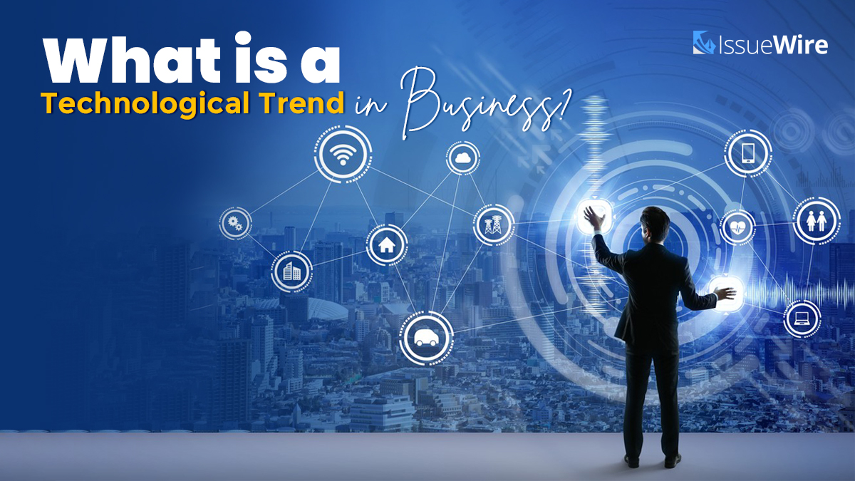 What is a Technological Trend in Business?