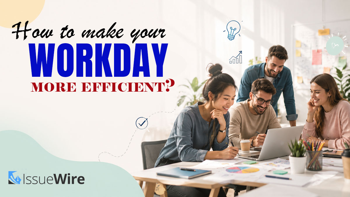 How to Make your Workday More Efficient?