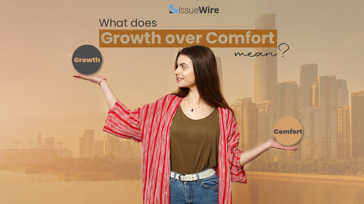 What Does Growth Over Comfort Mean?