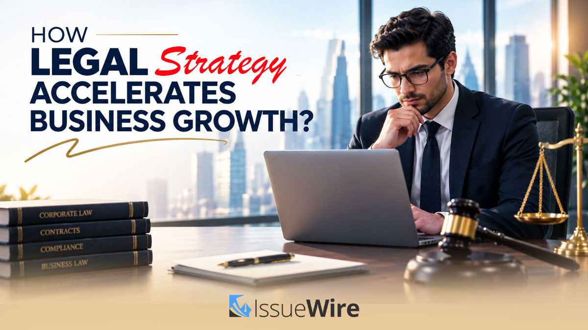 How Legal Strategy Accelerates Business Growth?