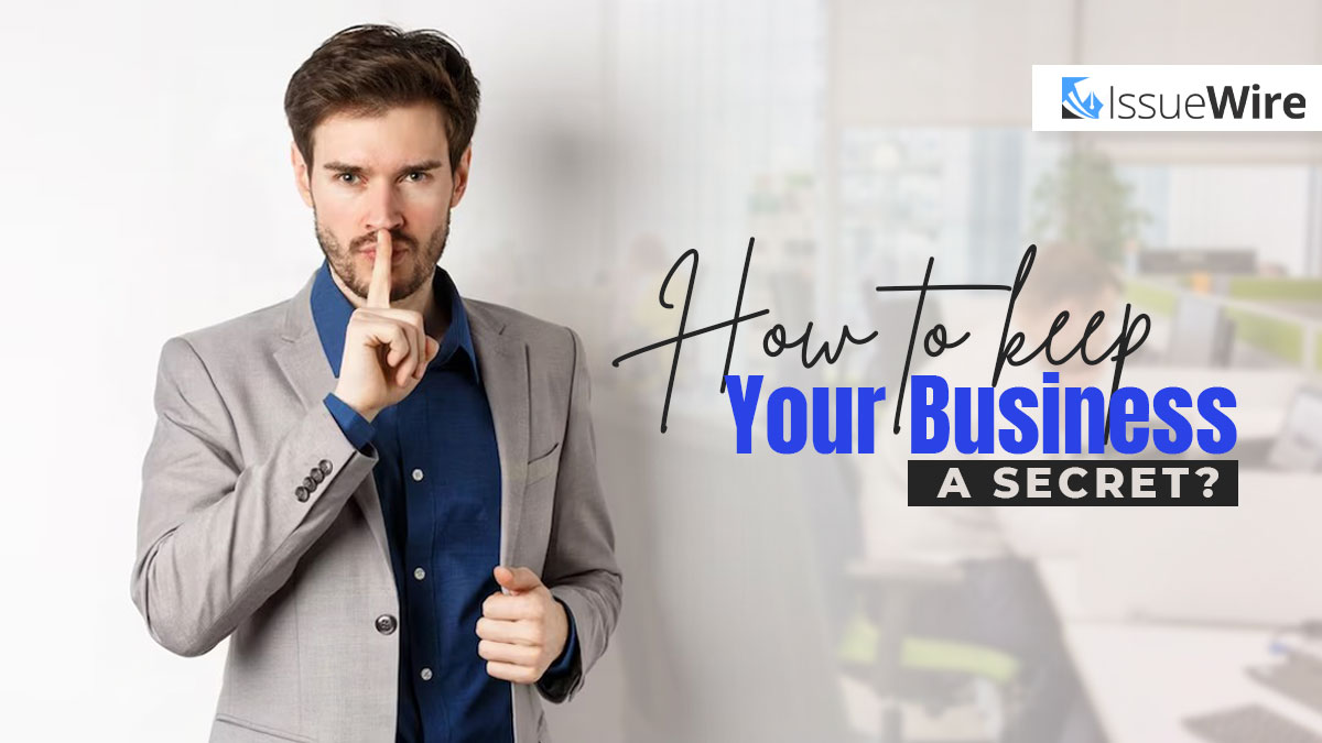 How to Keep Your Business a Secret?