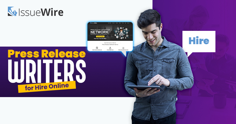 Press Release Writers for Hire Online