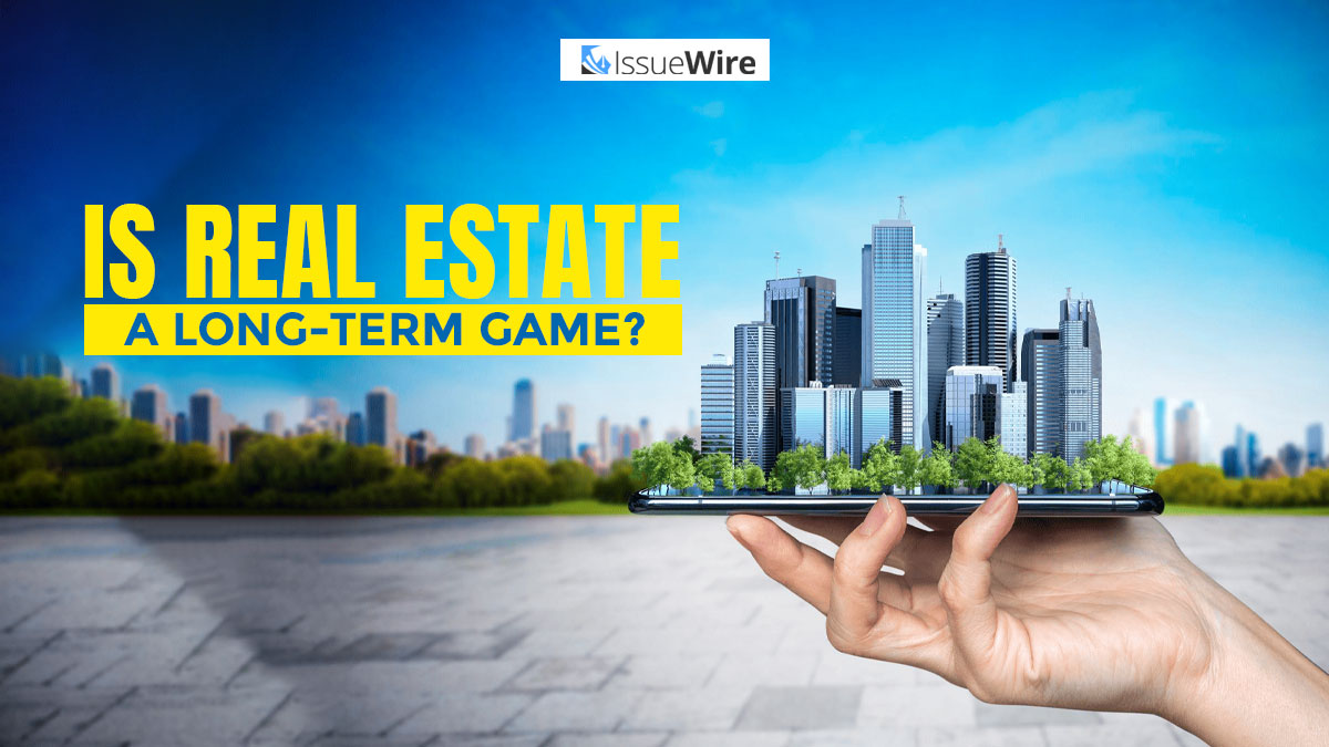 Is Real Estate a Long-term Game?