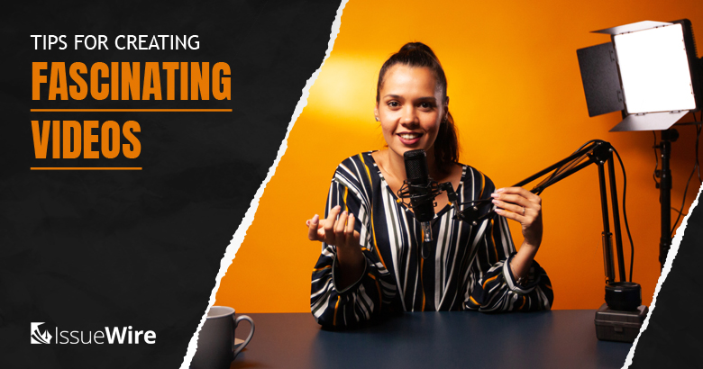 Tips for Creating Amazing Videos