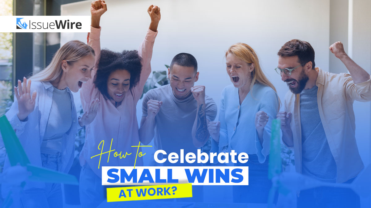 How to Celebrate Small Wins at Work?