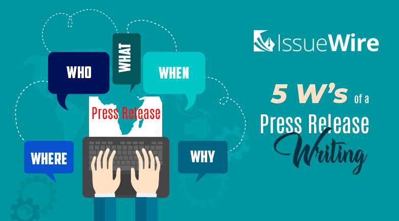 5 W’s of a Press Release Writing