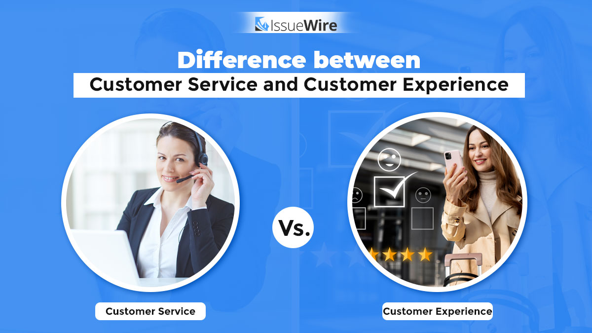 Difference Between Customer Service and Customer Experience