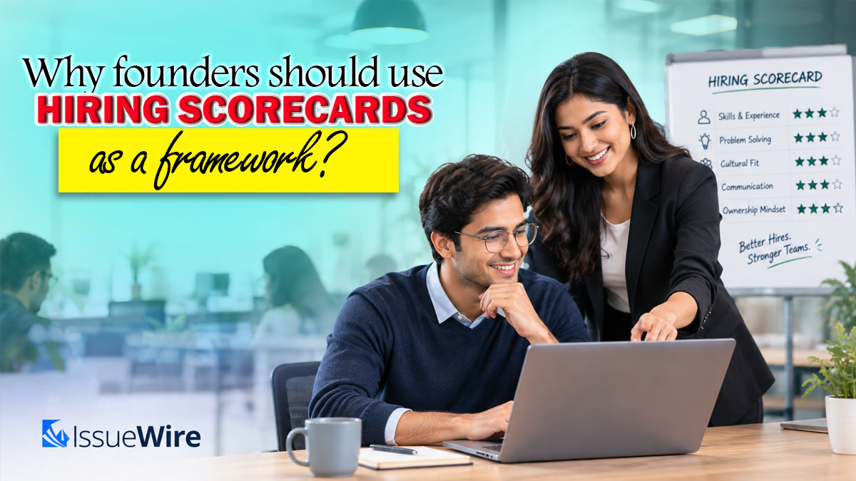 Why Founders Should Use Hiring Scorecards as a Framework?