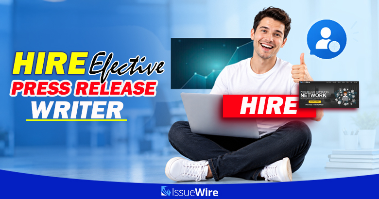 Hire Effective Press Release Writer