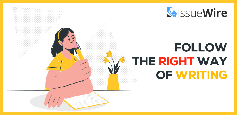 Follow The Right Way of Writing