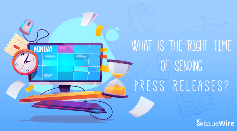 What is The Right Time of Sending Press Releases