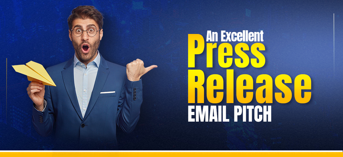 An Excellent Press Release Email Pitch