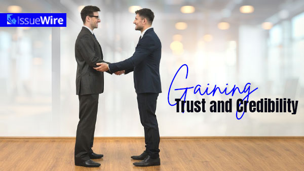 Gaining Trust and Credibility