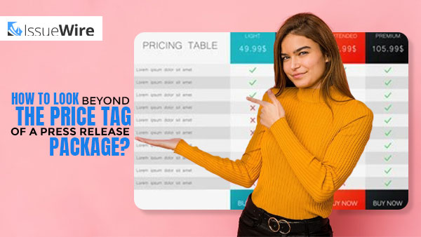 How to Look beyond the Price Tag of a Press Release Package?