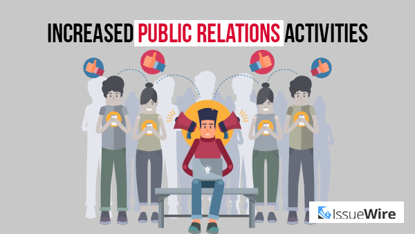 Increased Public Relations Activities