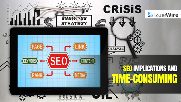 SEO Implications and Time-consuming