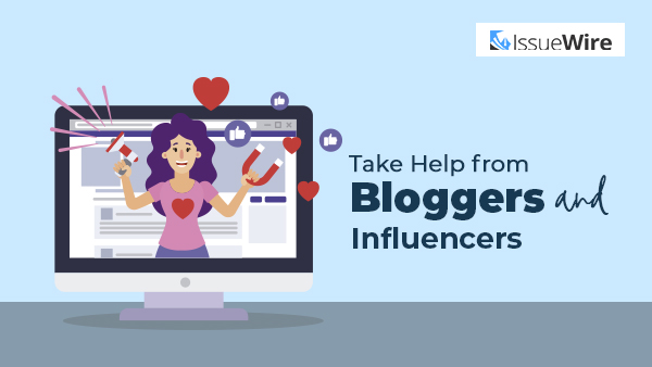 Take Help from Bloggers and Influencers