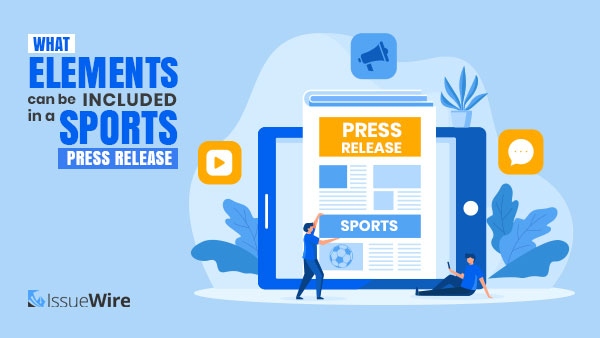 What Elements Can Be Included in a Sports Press Release?